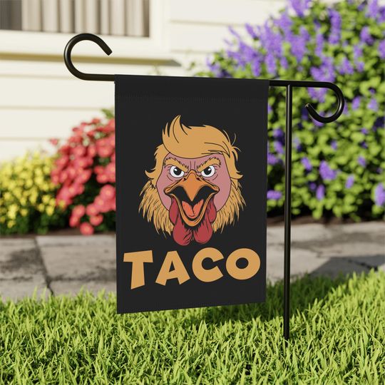 Discover Garden Flag, Anti Trump, Funny Chicken Taco Banner, Political Protest