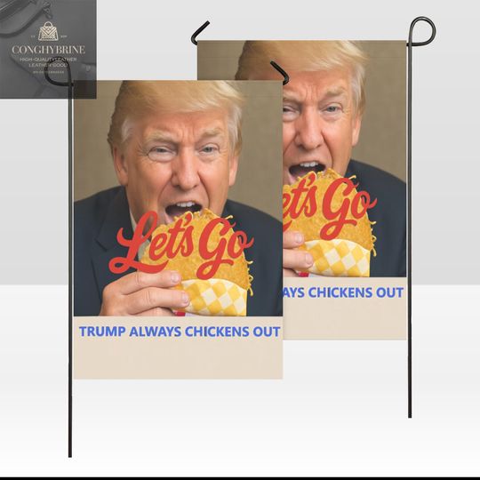 Discover Let's Go Taco Flag Trump Always Chickens OUt Flag Anti-Trump
