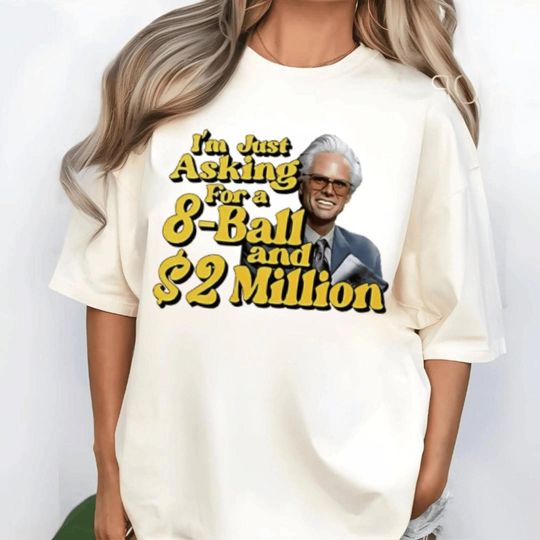 Discover Baby Billy 8 Ball and 2 Million Dollars Shirt, Funny Righteous Gemstones Tee, HBO Parody tshirt, Baby Billy Quote