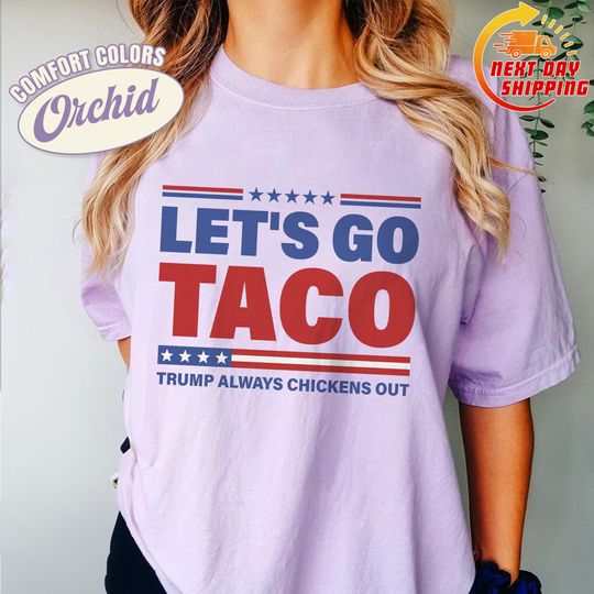 Discover Funny Anti Trump Taco Shirt, Let's Go Taco Tee
