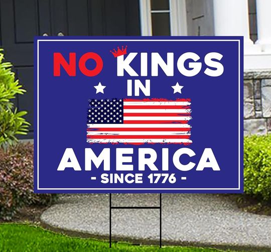 Discover No Kings In America Yard Sign - Resist Hate Lawn Sign, Anti-Trump Sign Yard Signs