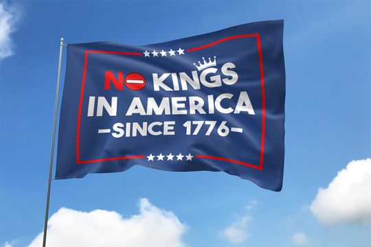 Discover No Kings In America House Flag
