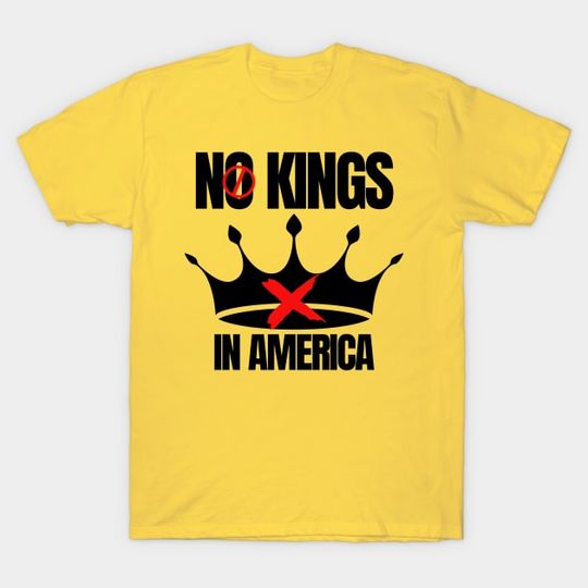 Discover No-Kings-In-America - No Kings In America - T-Shirt