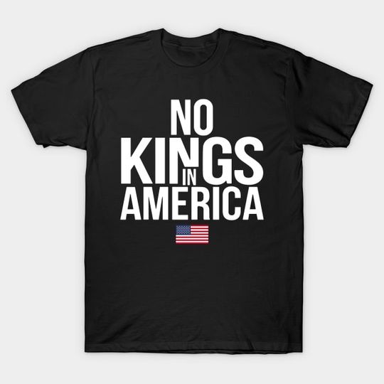 Discover No-Kings-In-America - No Kings In America - T-Shirt