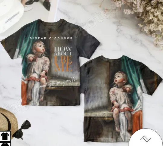 Discover Sinead Oconnor How About I Be Me Album Cover 3D T Shirt