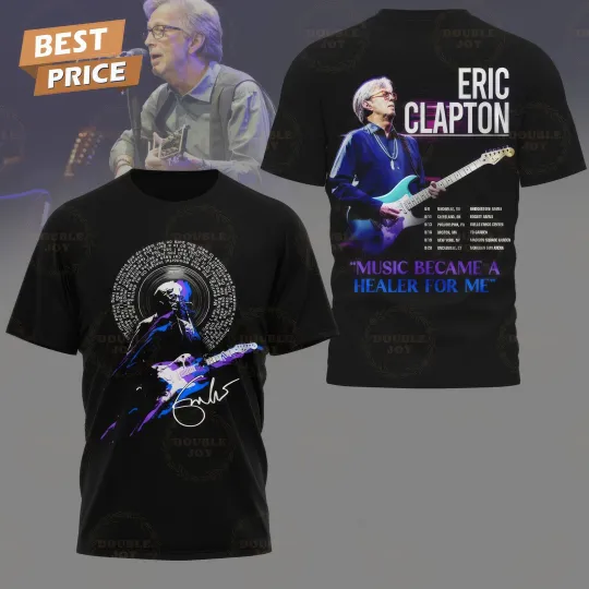 Discover Eric Clapton Music Became A Healer For Me 3D T Shirt