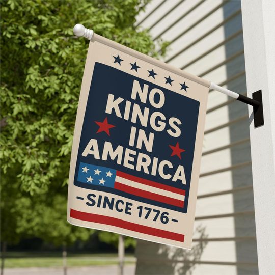 Discover No Kings In America House Flag, Anti Trump Gift House Flag