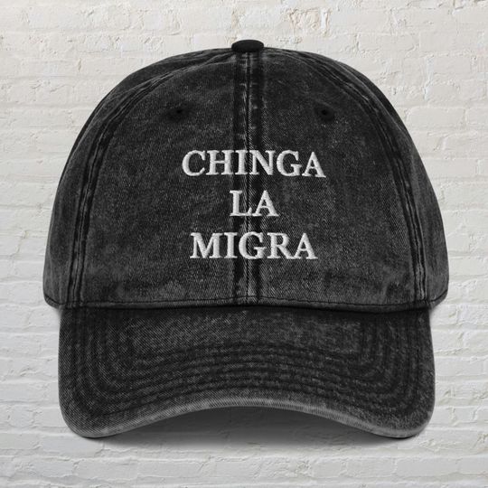 Discover Chinga La Migra Hat,Pro Immigration Hat,DACA Hat
