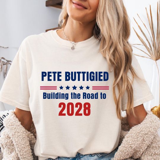 Discover Comfort Colors Pete Buttigied 2028 Shirt, Anti Trump Shirt