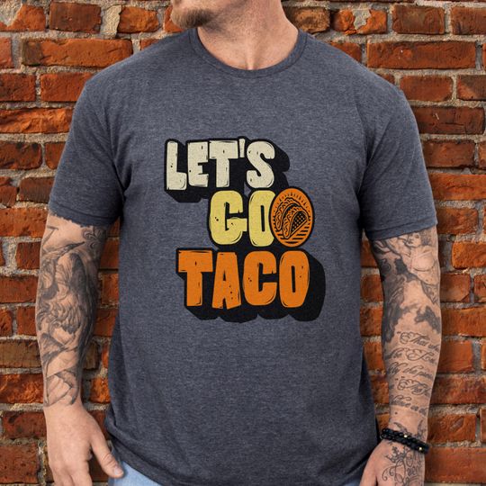 Discover Let's Go Taco Softstyle T-Shirt, Trump Always Chickens Out Shirt, Anti Trump T Shirt