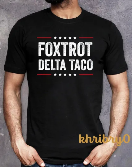 Discover Foxtrot Delta Taco Political Humor Protest T-Shirt