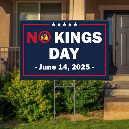 Discover No Kings Day June 14 Yard Sign, Anti Trump Yard Sign