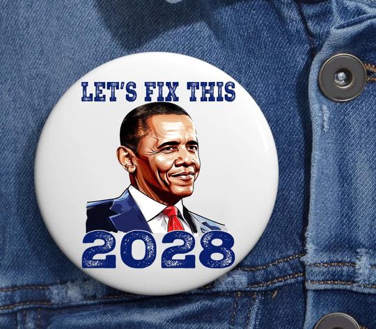 Discover Let's Fix This Obama 2028 Pin Buttons