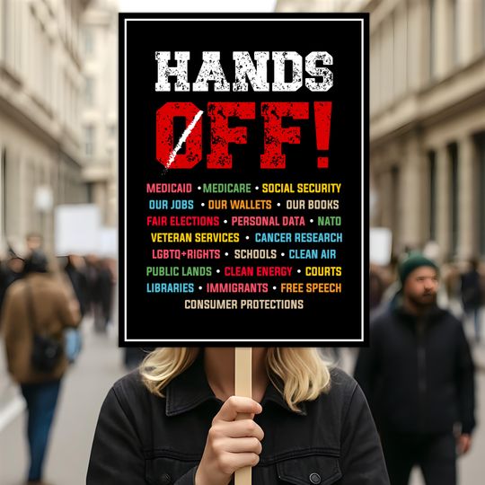 Discover Hands Off Protest No Protest Sign, Anti-Trump Resistance, Political Activist Protest Sign