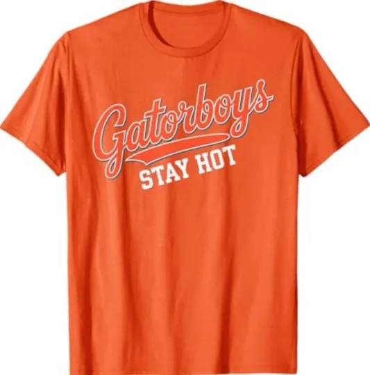 Discover Gator Boys Stay Hot 2025 T-Shirt