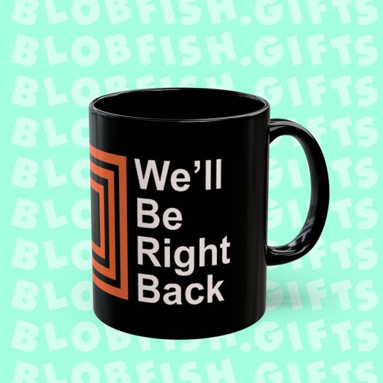 Discover Eric Andre Show Well Be Right Back Mug 11oz funny black gift mug