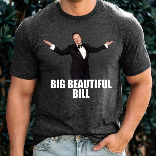 Discover Big Beautiful Bill Shirt, Elon Musk Shirt, Anti-Trump Shirt, Liberal Shirt, Trump Elon Musk Shirt, BBB Shirt, Elon Musk Trump Shirt,