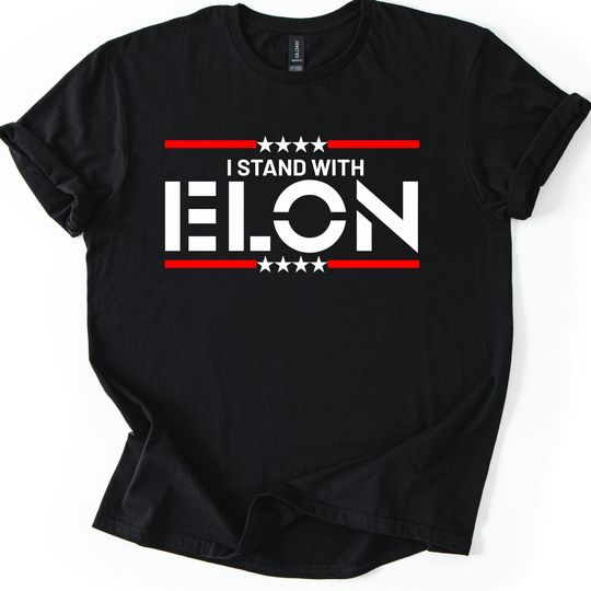 Discover I Stand With Elon Shirt, Pro Elon Musk T-Shirt, Tech Billionaire Support Shirt