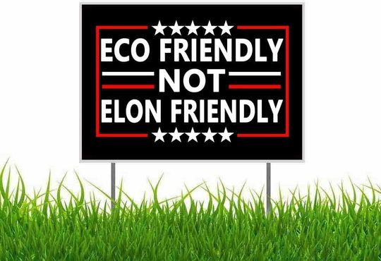 Discover Eco Friendly Not Elon Friendly Anti Elon Yard Sign Outdoor Lawn Garden Sign with Metal Stake