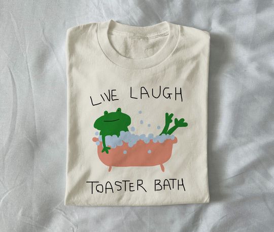Discover live laugh toaster bath - unisex t shirt, frog t shirt
