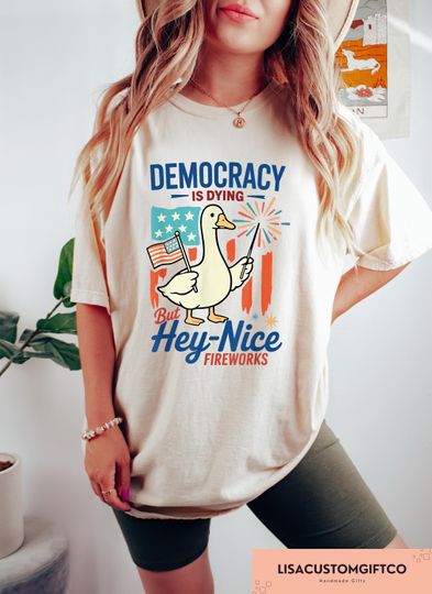 Discover Goose Democracy Is Dying Shirt, Funny 4th Of July T-shirt, Protest Independence Gift