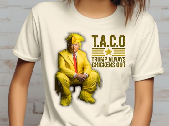 Discover TACO Trump Always Chickens Out Shirt, Funny Anti-Trump Shirt