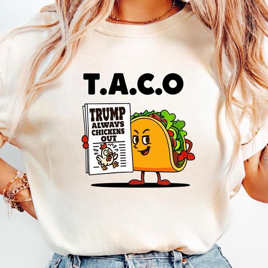 Discover Taco Trump Always Chickens Out T-Shirt, Trump Always Chickens Out Shirt