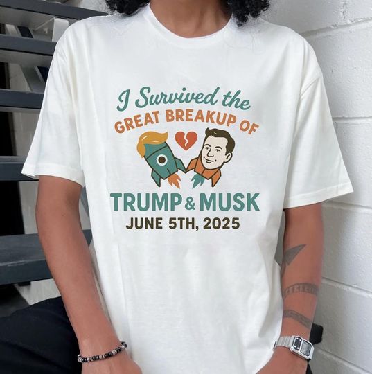 Discover I survived the breakup of Trump Musk Shirt, Funny Trump Shirt, Funny Political Shirt, Trump Musk Shirt