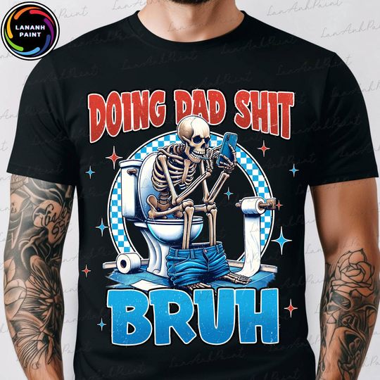 Discover Funny Doing Dad Shit, Retro Skeleton Toilet Shirt, Skeleton Father Shirt