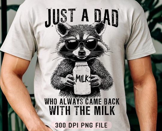 Discover Just A Dad Who Always Came Back With Milk Shirt, Father Day Shirt