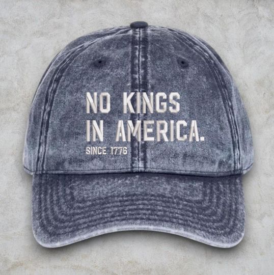 Discover No Kings In America Embroidered Cap, Anti-Trump Hat