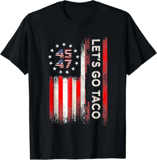 Discover Let's Go Taco Funny Trump Unisex T-Shirt