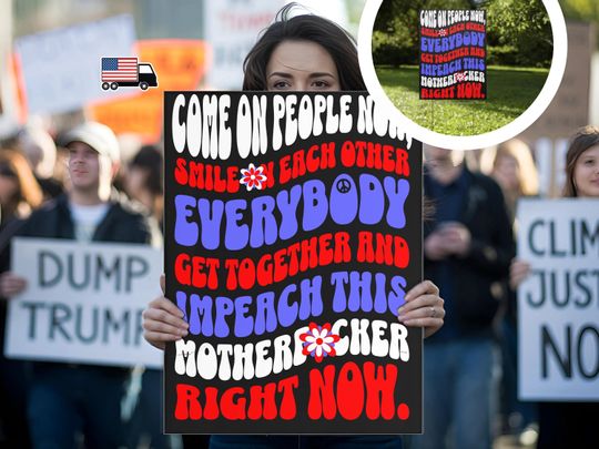 Discover Anti Trump Protest Sign
