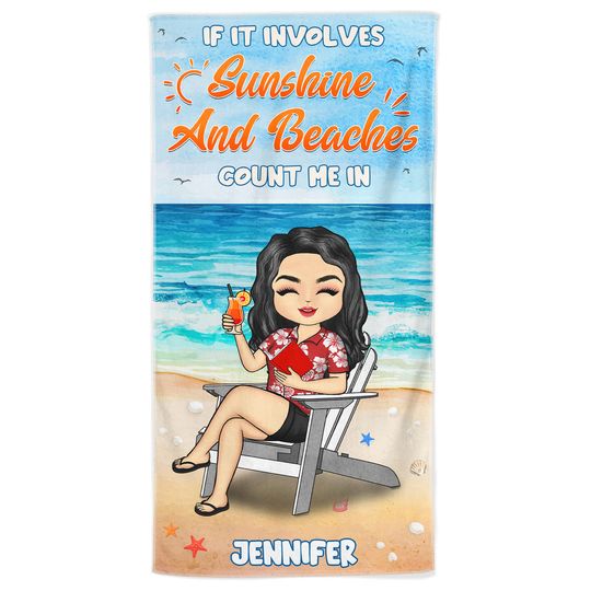 Discover If It Involves Sunshine And Beaches Count Me In - Personalized Custom Beach Towel