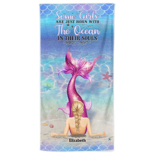 Discover Some Girls Are Just Born With The Ocean In Their Souls - Personalized Custom Beach Towel