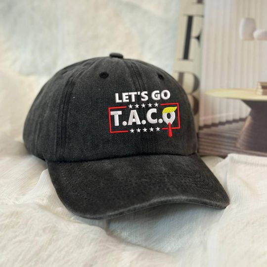 Discover LET'S GO T.A.C.O Embroidered Hat, Funny Anti Liberal Hat Inspired Trump, Summer Political Streetwear Cap Gift
