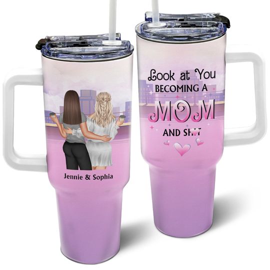 Discover Look At You - Gift For New Mom Bestie - Personalized 40oz Tumbler With Straw