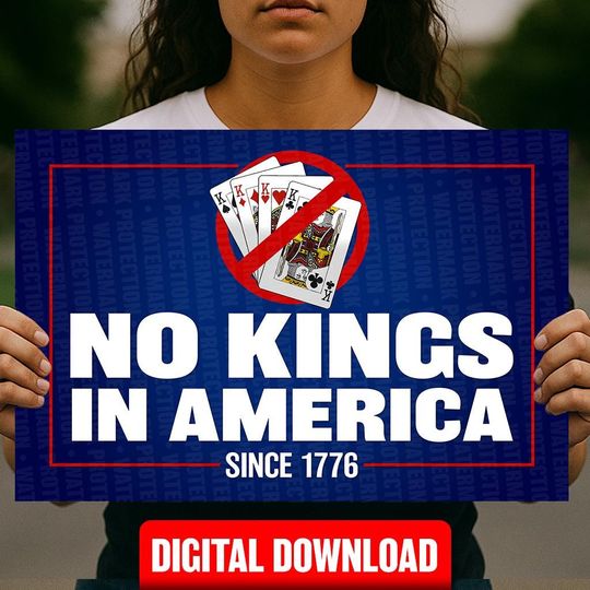 Discover No Kings since 1776  Protest Signs