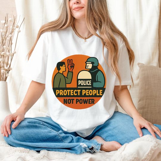 Discover Protect People Not Power Shirt, Anti Police Brutality Protest Tee