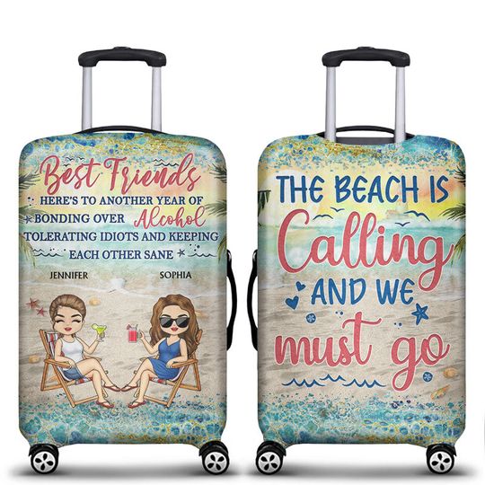 Discover Here's To Another Year Of Bonding Over Alcohol Best Friends Traveling Beach Personalized Custom Luggage Cover