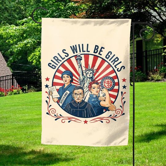 Discover 4th of July Feminist Flag,Girls Will be Girls flag