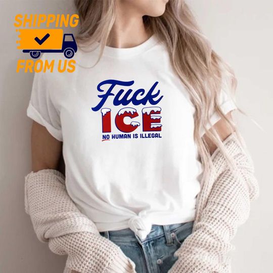 Discover Fu!k ICE No Human Is Illegal Shirt, Abolish ICE Unisex Shirt
