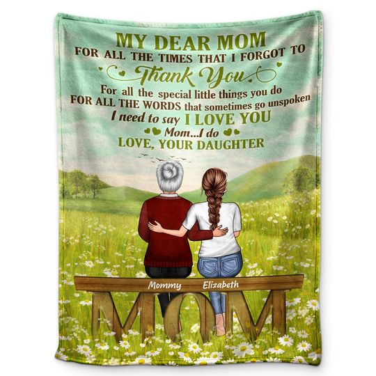 Discover Dear My Mom I Need To Say I Love You - Mother Gift - Personalized Custom Blanket