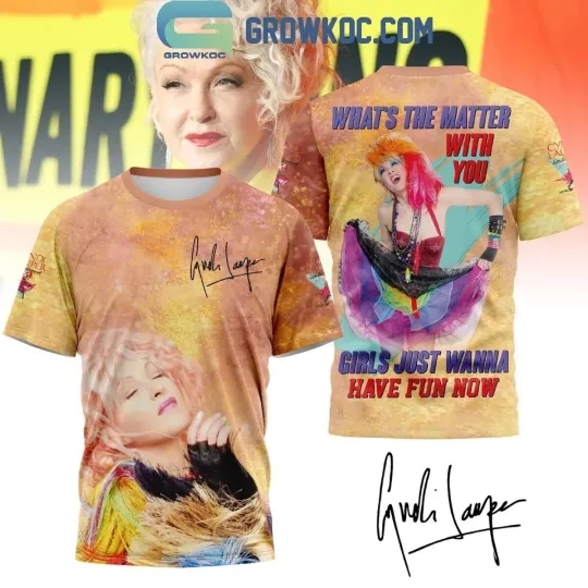 Discover Cyndi Lauper What’s The Matter With You Hoodie T-Shirt 3D