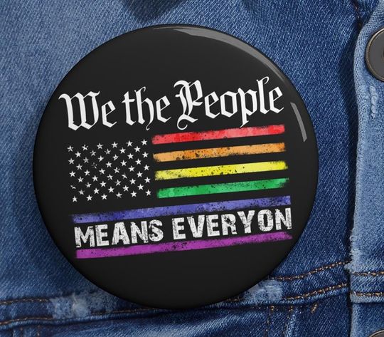 Discover We The People Means Everyone LGBT Pin Buttons