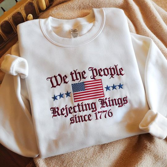 Discover Embroidered Rejecting Kings Since 1776 Flag Sweatshirt