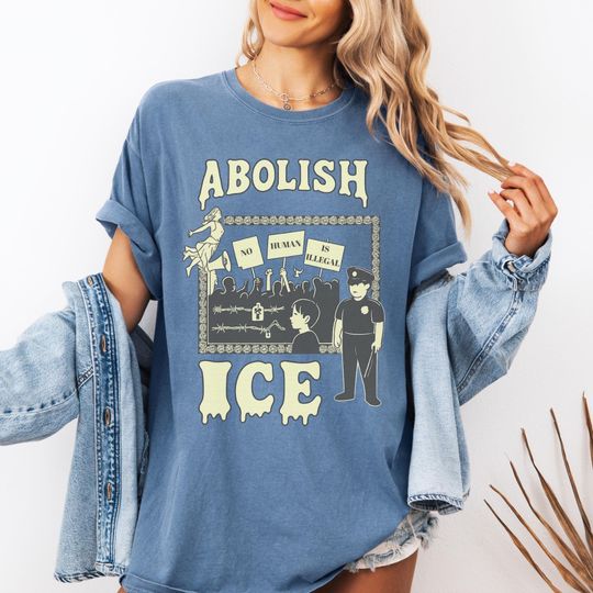 Discover Abolish ICE Protest Tee, Comfort Colors Political Graphic Tee, Immigrant Rights