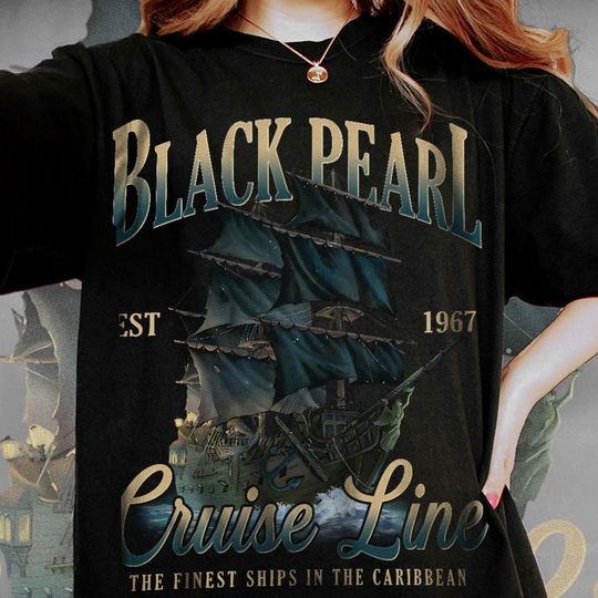 Discover Black Pearl Cruise Line The Finest Ship Caribbean T-Shirt, Vintage Disneyyy Shirt