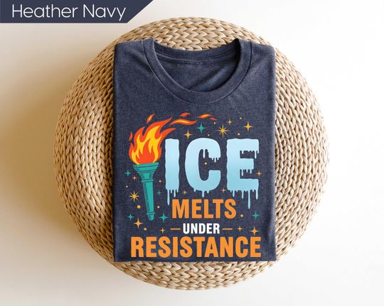 Discover Anti ICE Shirt, Ice Melts Under Resistance Shirt, Anti Trump Shirt, Abolish ICE Shirt