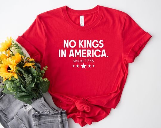 Discover No Kings In America Shirt, Protest Shirt, Democracy Tee, Gift For Anti-MAGA